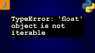 TypeError float object is not iterable [upl. by Aime]