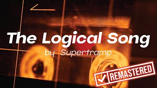 The Logical Song by Supertramp [upl. by Eelinnej72]