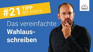 15 Angaben für das Wahlausschreiben im vereinfachten Wahlverfahren  Betriebsratswahl Tipp 21 [upl. by Anesor]