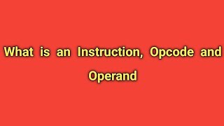 Definition of Instruction Opcode and Operandsin TeluguMicroprocessorDiplomaBtechECE [upl. by Akire544]