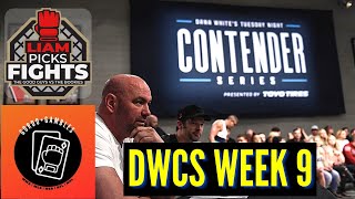 Dana White Contender Series Week 9 DWCS Predictions w Gordo amp Big Bird [upl. by Ahsinrat]