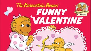 The Berenstain Bears’ Funny Valentine by Stan and Jan Berenstain [upl. by Jareen]