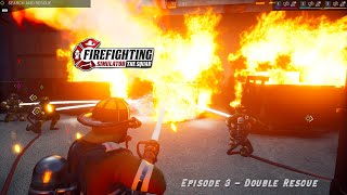 Firefighter Simulator Episode 3  Double Rescue [upl. by Akselaw338]