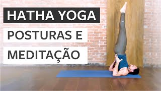 Hatha Yoga  Para o Corpo Respiração e Mente [upl. by Annohs219]