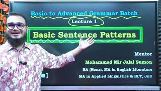 আমাদের Basic to Advanced Grammar Paid Batch এর ১ম ক্লাস Basic Sentence Patterns [upl. by Tedric889]