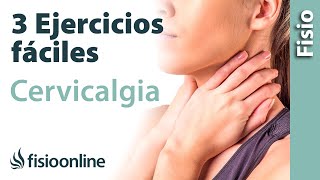 3 EJERCICIOS FÁCILES para la CERVICALGIA Mejora tu dolor de cuello [upl. by Moorish]