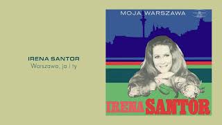 Irena Santor  Warszawa ja i ty Official Audio [upl. by Ecirp733]