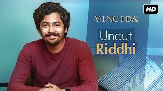 Uncut Riddhi  Vinci Da ভিঞ্চি দা  Riddhi Sen Exclusive  SVF [upl. by Niarfe167]