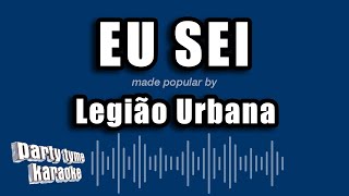 Legião Urbana  Eu Sei Versão Karaokê [upl. by Suivatnom]