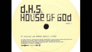 DHS  House Of God Azzido Da Bass Remix [upl. by Neroc]