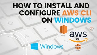 How to install and configure AWS CLI on Windows  AWS CLI on Windows  AWS Tutorials  2 [upl. by Quintessa]