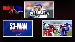 Buffalo Bills Josh Allen Overrated  53 Man Roster  Bills vs Cards [upl. by Orton441]