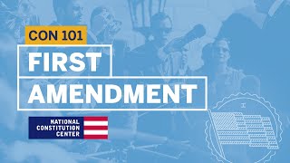 First Amendment  Constitution 101 [upl. by Eleanor]