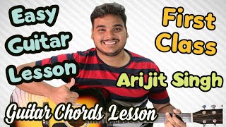 First Class  Kalank  Easy Guitar Lesson in Hindi  Chords  Arijit Singh  2019 [upl. by Erb]