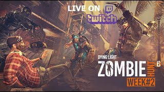 Dying Light GREcipe Showcase Zombie Hunt Week 2 [upl. by Jelena]