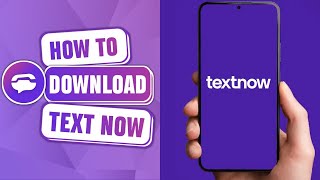 How to Install TextNow App on Mobile Phone 2024 [upl. by Ailed]