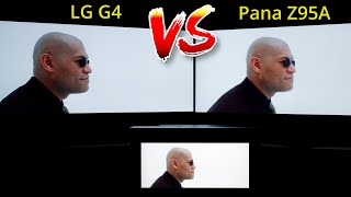 LG G4 vs Panasonic Z95A MLA OLED TV in HDR [upl. by Egdamlat659]