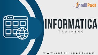 Informatica Tutorial  Informatica PowerCenter Tutorial  Learn Informatica  Intellipaat [upl. by Dnomse]