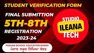 Final Submission of 5th8th Registration 202324  Student Verification Form  PSEB [upl. by Ahtnams]