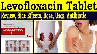 levofloxacin tablets 500 mg 250 mg 750 mg  levoquin 500 mg tablet  Review Uses Side Effects [upl. by Drue]