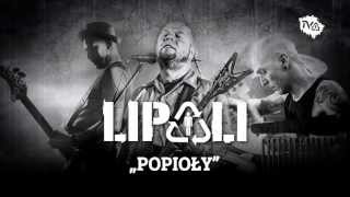 Lipali  Popioły oficjalny singiel  radio edit [upl. by Dnomsad]