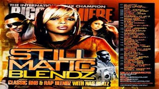 DJ BIGG PREMIERE  STILLMATIC BLENDZ CLASSIC RNB amp RAP BLENDZ WITH NAS BEATZ 2004 [upl. by Lytton]