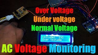 Arduino AC voltage Monitoring “Over voltage Normal voltage and Under voltage” Arduino Project [upl. by Trebla]