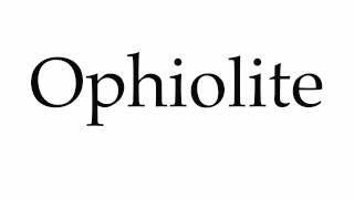 How to Pronounce Ophiolite [upl. by Artemla]