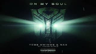 Tobe Nwigwe amp Nas ft Jacob Banks  On My Soul Definitive Mix Extended Movie Version [upl. by Byrne]