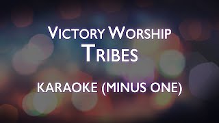 Victory Worship  Tribes  Karaoke Minus One [upl. by Attenev]