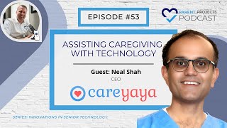 Assisting Caregiving with Technology  Neal Shah [upl. by Nahraf]