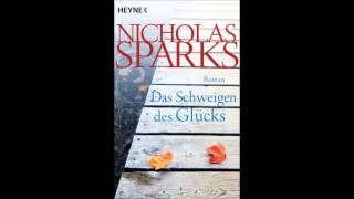 Nicholas Sparks Das Schweigen des Glücks Hörbuch Kapitel 24 [upl. by Pond2]