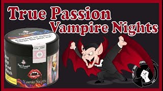 True Passion Vampire Nights  Der beste Tabak laut Smokeapp [upl. by Harry]