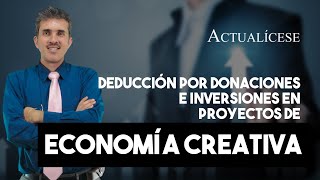 Deducción por donaciones e inversión en proyectos de economía creativa en la declaración de renta [upl. by Hadlee]