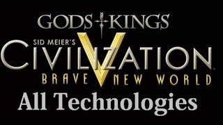 Civilization 5 All Technologies  Technology Quotes with Gods and Kings and Brave New World [upl. by Nylehtak741]