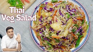 Thai Salad Recipe in 10 Minutes  Healthy Salad Recipe  Superfood Salad सलाद  Kunal Kapur Recipes [upl. by Suirrad]