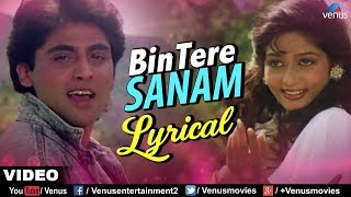 Bin Tere Sanam  Lyrical Video  JHANKAR BEATS  Yaara Dildara  Romantic Songs [upl. by Anihtyc]