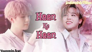 💗Haan ke Haan song💗🎵 featyoonminFMV😺🐥 yoonmin bts bollywoodremixbts 💞💞💞 [upl. by Cuhp]