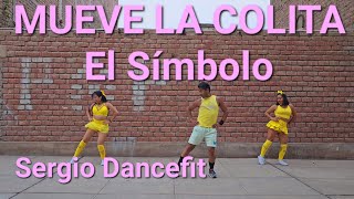 Mueve la Colita  El Símbolo  Coreografía Fitness by SergioDancefit [upl. by Atiuqnahs]