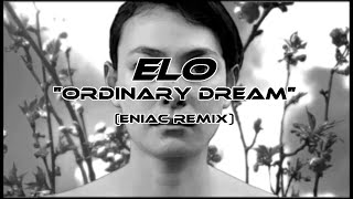 ELO quotOrdinary Dreamquot Eniac Remix [upl. by Darrow316]