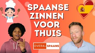 Spaanse Zinnen Voor Thuis  Alledaagse Spaanse Zinnen  Spaans Leren Voor Beginners  Overal Spaans [upl. by Aihsena]