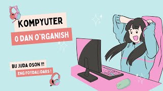 KOMPYUTER DARSLARI 0 DAN ORGANISH  KOMPYUTER ORGANISH KURSLARI  WINDOWSDAN FOYDALANISH [upl. by Obrien232]