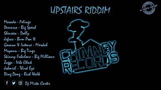 Upstairs Riddim Mix 2022 Chimney Records ft Mavado Demarco Jafrass Govana Jahmiel Ding Dong [upl. by Eirojam]