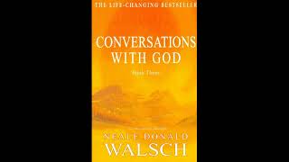 CONVERSATIONS WITH GOD BOOK 3 by Neale Donald Walsch [upl. by Vachell]