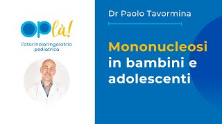 Mononucleosi in bambini e adolescenti  Trasmissione sintomi e cura [upl. by Eelrak]