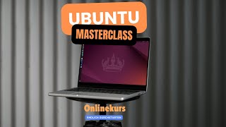 Ubuntu Masterclass  mein neuer Udemy Kurs für LInux Umsteiger [upl. by Nosnirb]