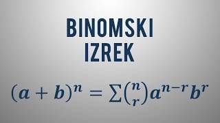 Binomski izrek in Pascalov trikotnik [upl. by Ttekcirc426]