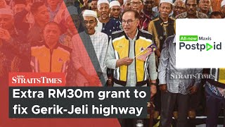 Extra RM30m grant to fix GerikJeli highway [upl. by Eicram]