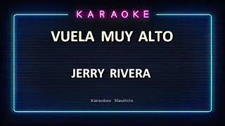 KARAOKE Jerry Rivera  Vuela muy alto DEMO REMASTERIZADO [upl. by Cooperman]