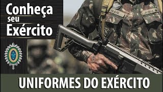 Conheça Seu Exército  UNIFORMES DO EXÉRCITO [upl. by Euqinay]